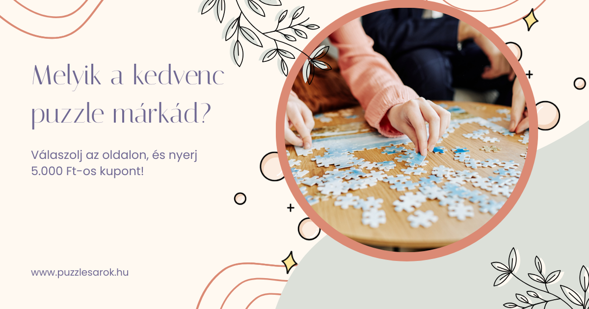 Ki a kedvenc puzzle gyártód? Melyik a kedvenc kirakós márkád?